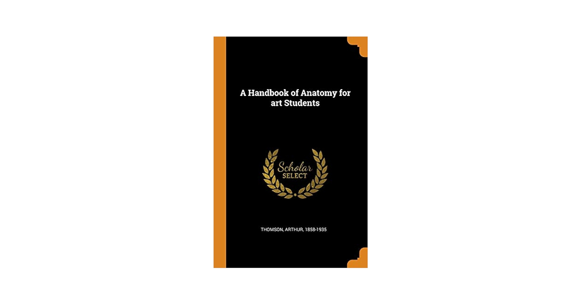 書 HANDBOOK OF ANATOMY FOR ART STUDENTS A Handbook of Anatomy for Art Students (Dover Anatomy for